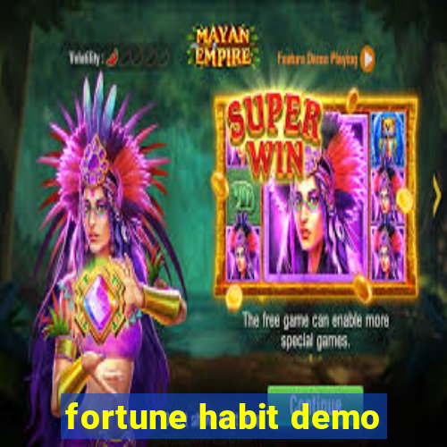 fortune habit demo