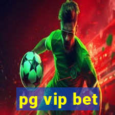 pg vip bet