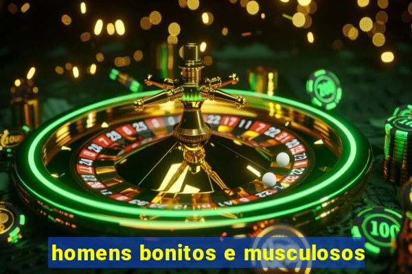 homens bonitos e musculosos