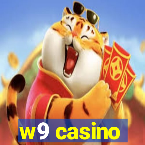 w9 casino