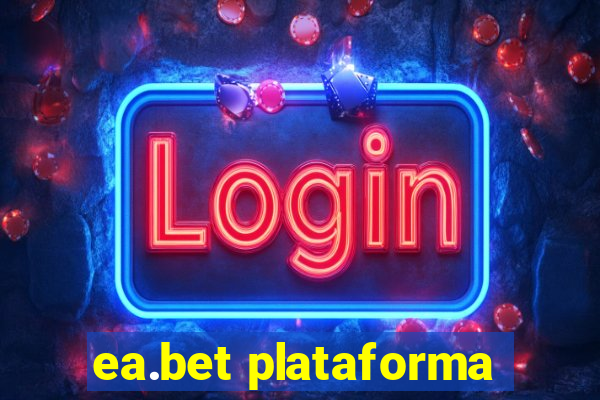 ea.bet plataforma