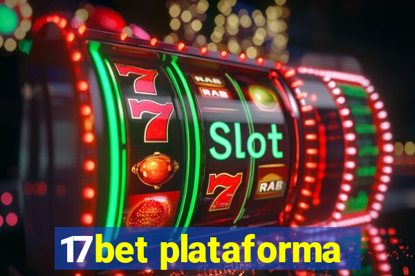 17bet plataforma