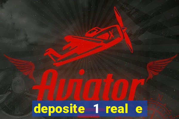 deposite 1 real e ganhe 20