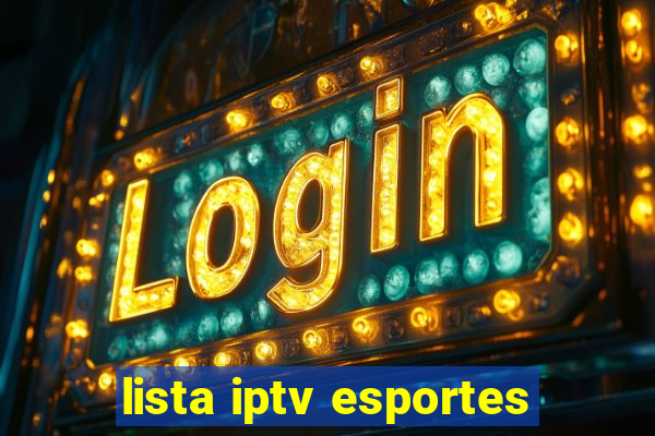 lista iptv esportes