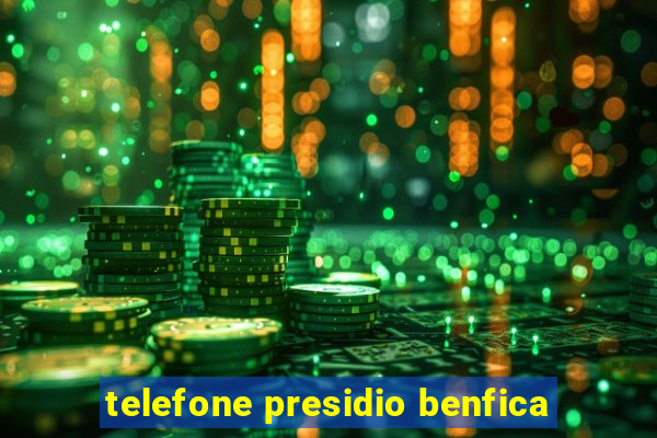 telefone presidio benfica