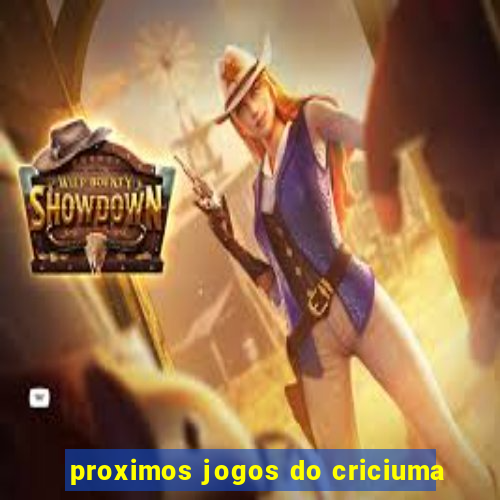 proximos jogos do criciuma