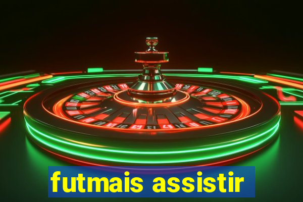 futmais assistir