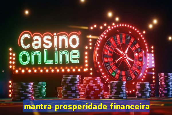 mantra prosperidade financeira