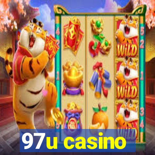 97u casino