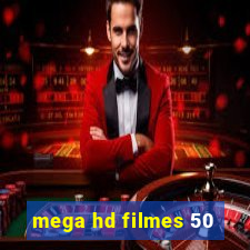 mega hd filmes 50