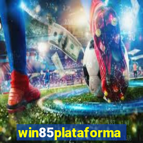 win85plataforma