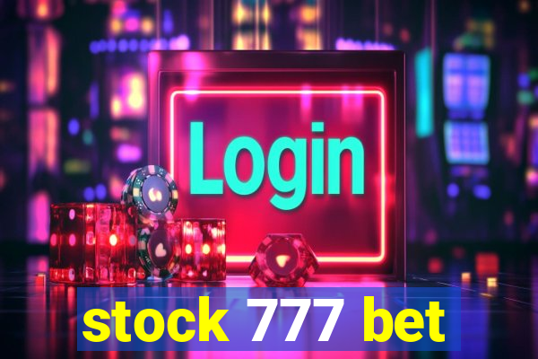 stock 777 bet