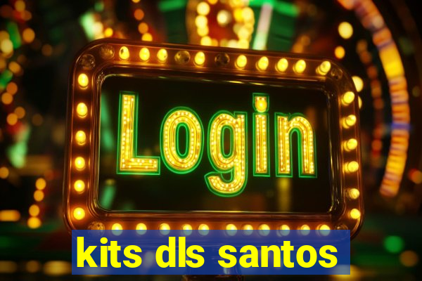 kits dls santos