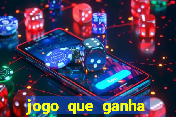 jogo que ganha dinheiro sem colocar dinheiro