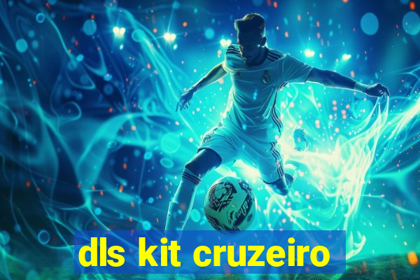 dls kit cruzeiro