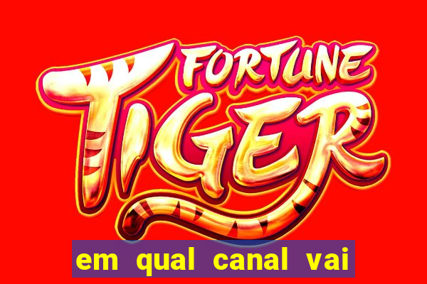 em qual canal vai passar o jogo do inter