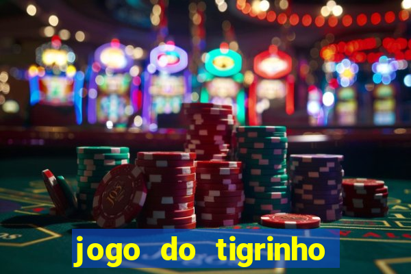 jogo do tigrinho deposito 1 real