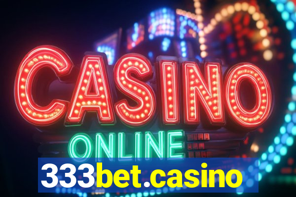 333bet.casino