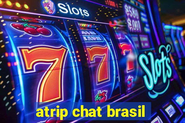 atrip chat brasil