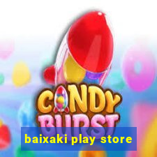 baixaki play store