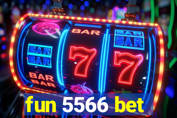 fun 5566 bet