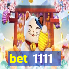 bet 1111