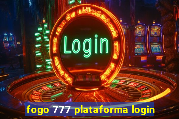 fogo 777 plataforma login