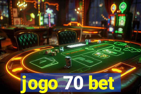 jogo 70 bet