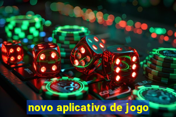 novo aplicativo de jogo