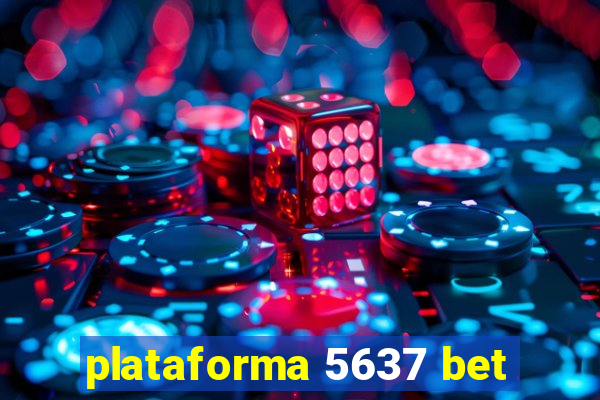 plataforma 5637 bet