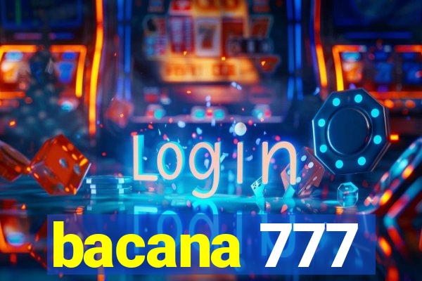 bacana 777