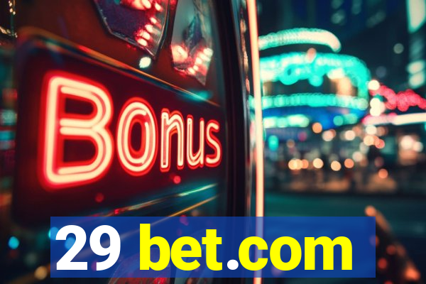 29 bet.com