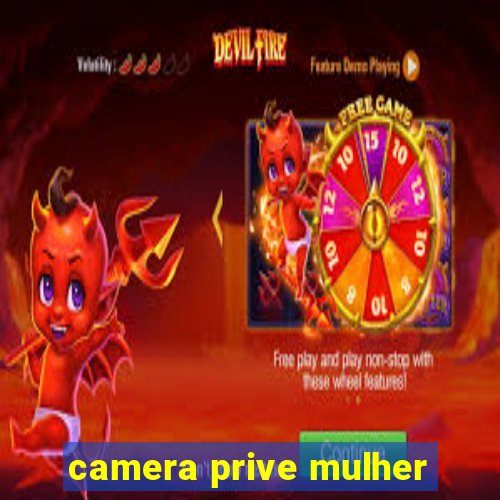 camera prive mulher