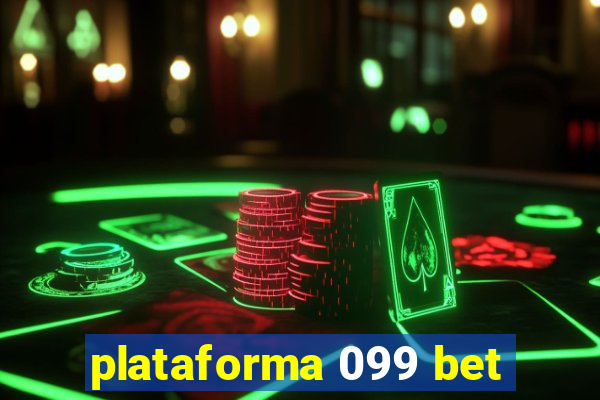 plataforma 099 bet