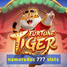 namorados 777 slots