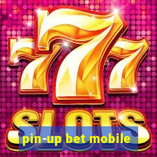 pin-up bet mobile