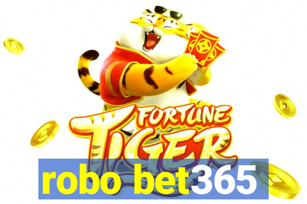 robo bet365