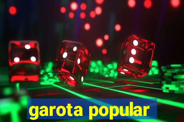 garota popular