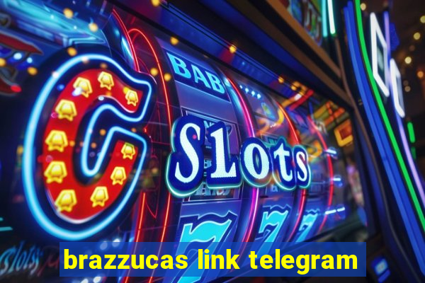 brazzucas link telegram