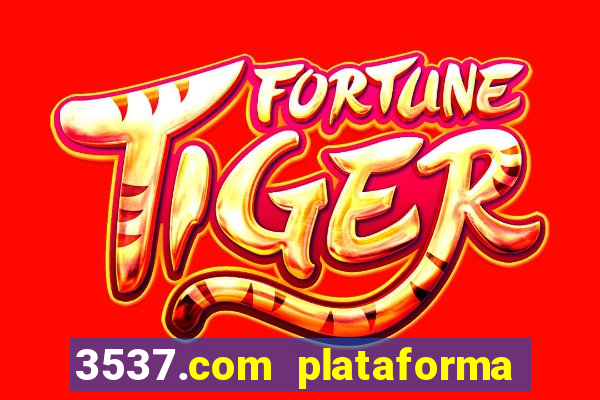 3537.com plataforma de jogos