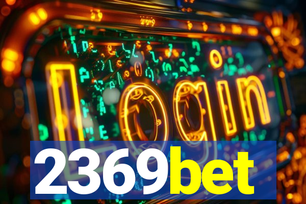 2369bet