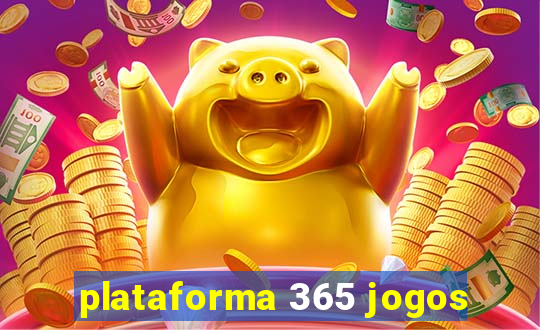 plataforma 365 jogos