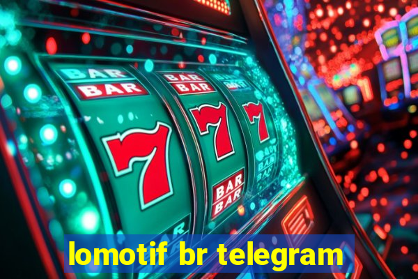 lomotif br telegram