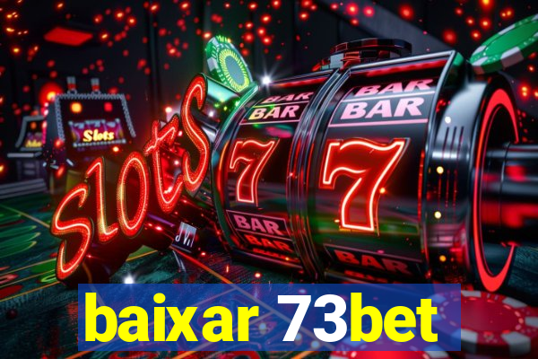 baixar 73bet