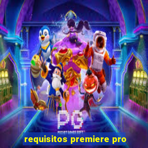 requisitos premiere pro