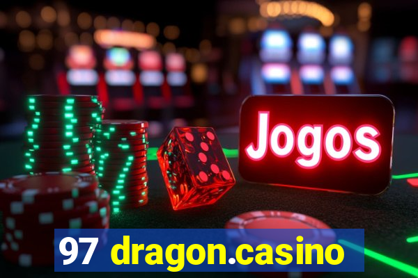 97 dragon.casino