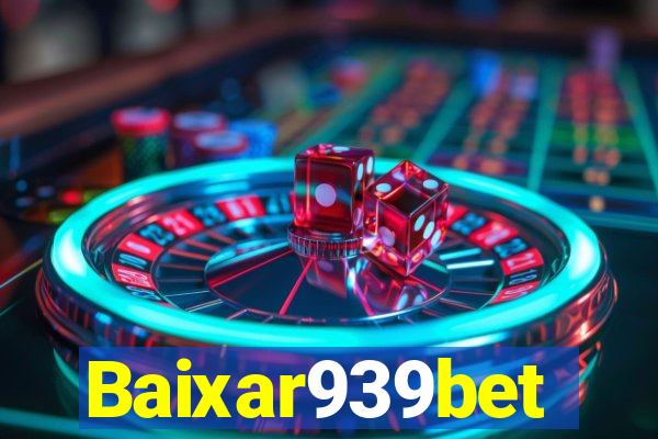 Baixar939bet