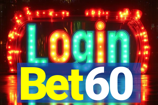 Bet60