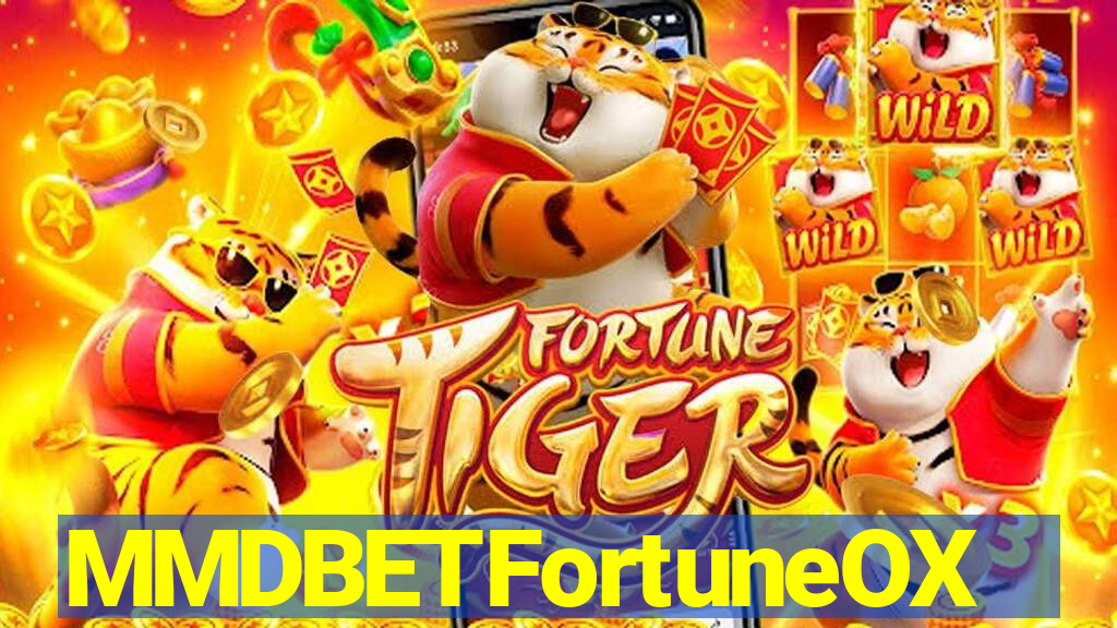 MMDBETFortuneOX