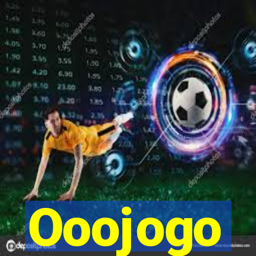 Ooojogo